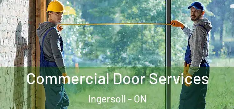 Commercial Door Services Ingersoll - ON