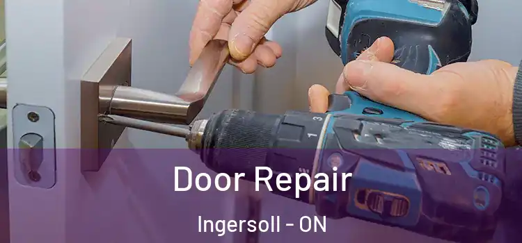 Door Repair Ingersoll - ON