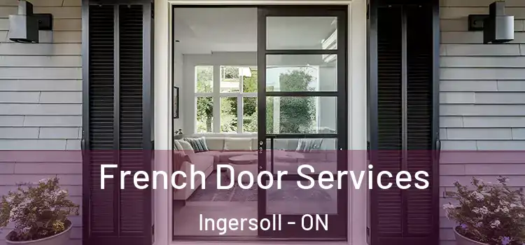  French Door Services Ingersoll - ON