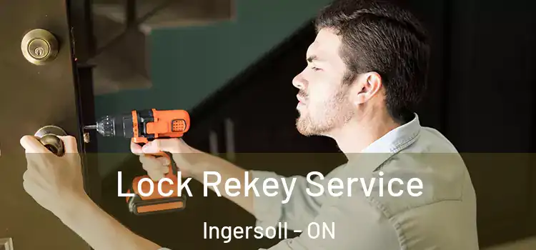 Lock Rekey Service Ingersoll - ON