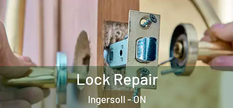 Lock Repair Ingersoll - ON